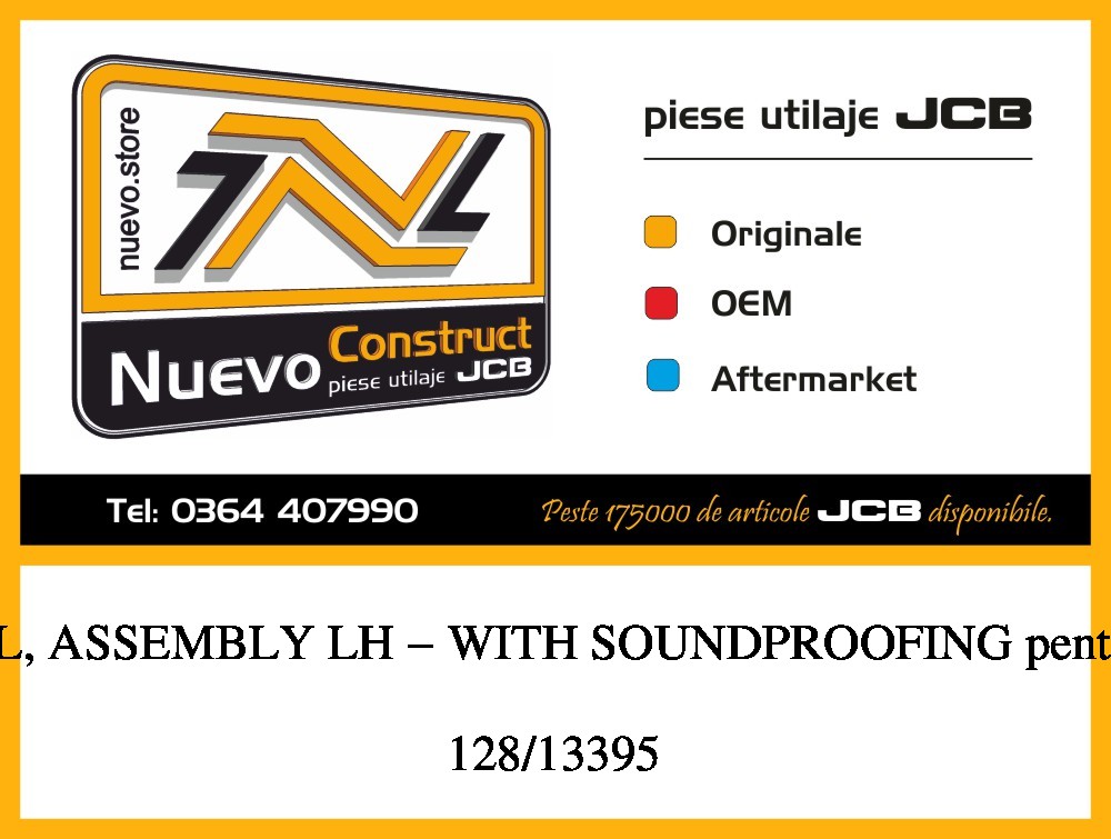 JCB 128/13395 PANEL, ASSEMBLY LH - WITH SOUNDPROOFING