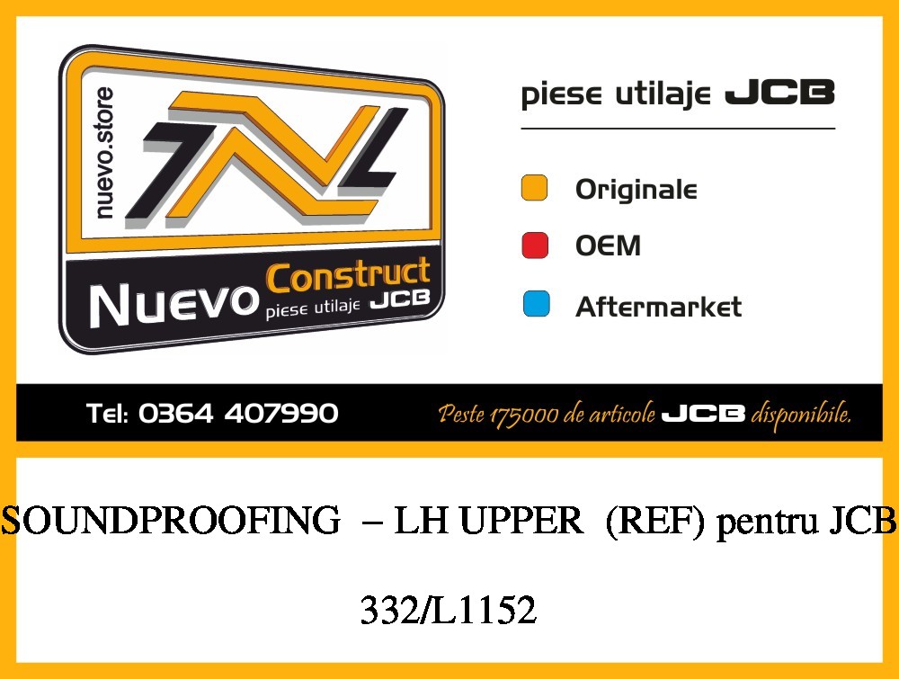 JCB 332/L1152 SOUNDPROOFING - LH UPPER (REF)