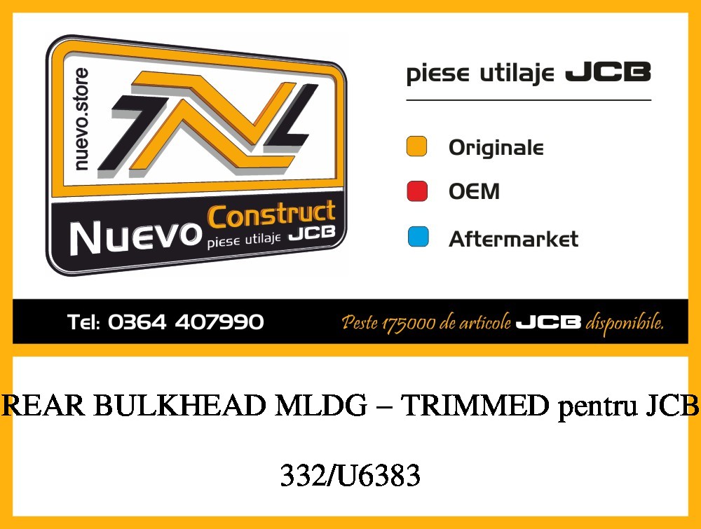 JCB 332/U6383 REAR BULKHEAD MLDG - TRIMMED