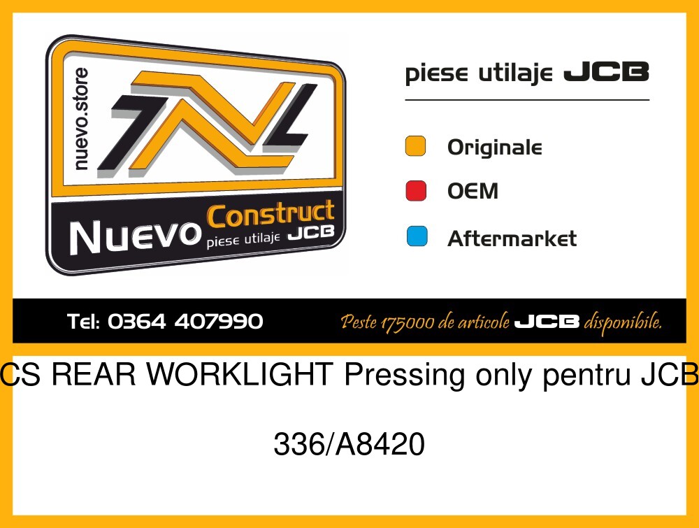 JCB 336/A8420 CS REAR WORKLIGHT Pressing only
